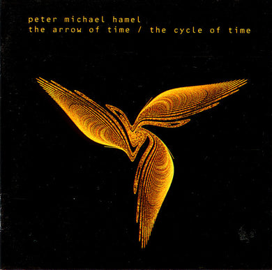 Peter Michael Hamel - Arrow Of Time - The Cycle