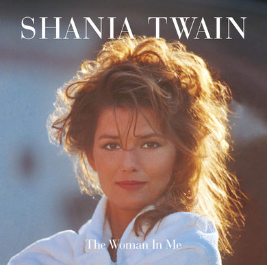 Shania Twain - Woman In Me
