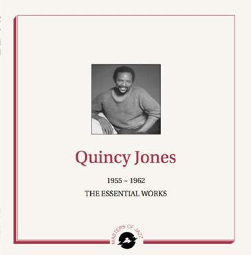 Quincy Jones - 1955 - 1962 The Essential Works