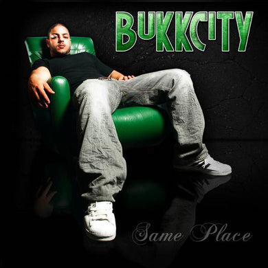 Bukkcity - Same Place