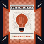 Fujiya & Miyagi - Pickpocket