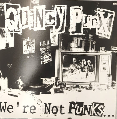 Quincy Punx - We're Not Punks...But We Play Them On TV
