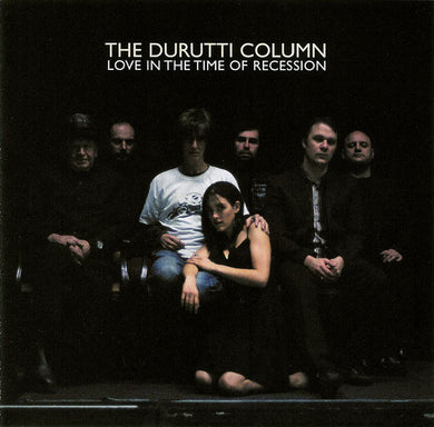 The Durutti Column - Love In The Time Of Recession