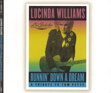 Lucinda Williams - Runnin' Down A Dream: A Tribute To Tom Petty