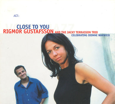 Rigmor Gustafsson / The Jacky Terrasson Trio - Close To You