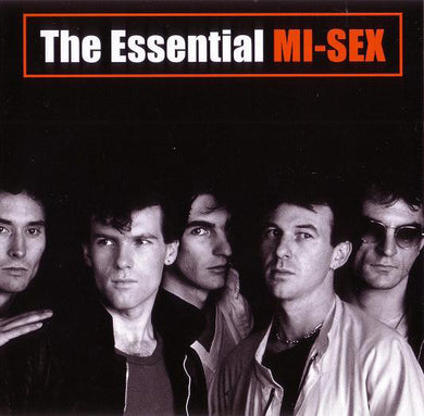 Mi-Sex - The Essential