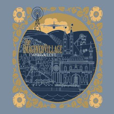 The Imagined Village - Empire And Love