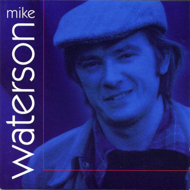 Mike Waterson - Mike Waterson