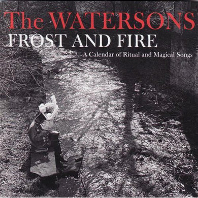 The Watersons - Frost And Fire
