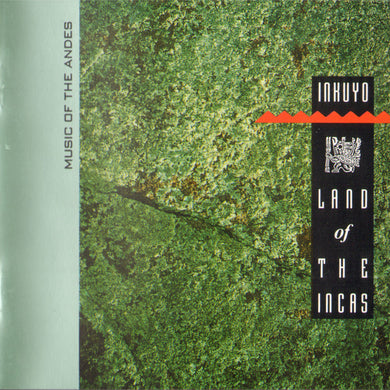 Inkuyo - Land Of The Incas