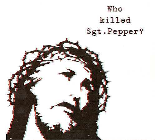 The Brian Jonestown Massacre - Who Killed Sgt Pepper