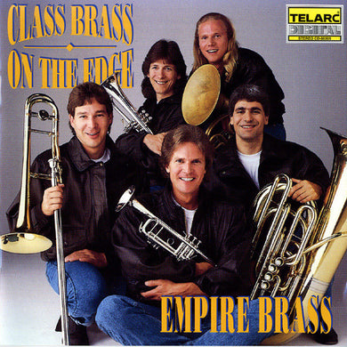 Empire Brass - Class Brass: On The Edge