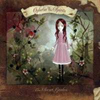 Ophelia Of The Spirits - The Secret Garden