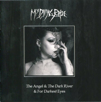 My Dying Bride - Angel & The Dark River / For Darkest Eyes