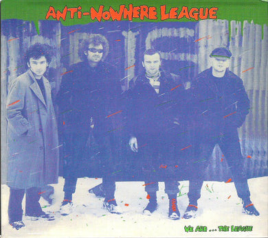 Anti-Nowhere League - We Are… The League
