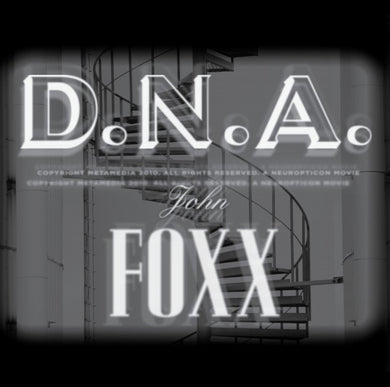 John Foxx - D.N.A
