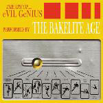 Bakelite Age - The Art Of... Evil Genius