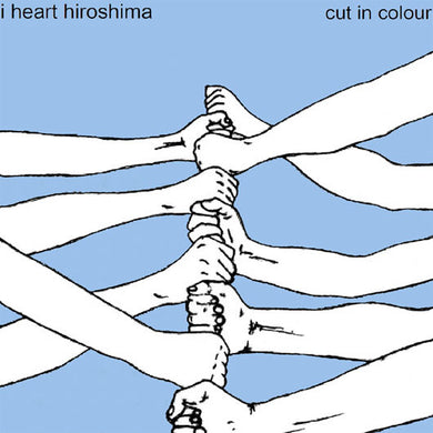 I Heart Hiroshima - Cut In Colour