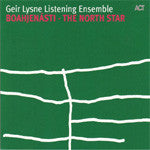 Geir Lysne Listening Ensemble - Boahjenasti - The North Star