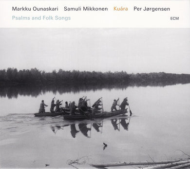 Markku Ounaskari / Samuli Mikkonen - Kuara