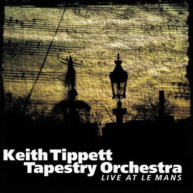 Keith Tippett Tapestry Orchestra - Live At Le Mans