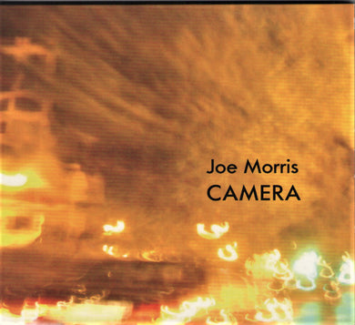 Joe Morris - Camera