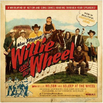 Willie Nelson / Asleep At The Wheel - Willie & The Wheel