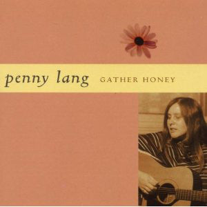 Penny Lang - Gather Honey