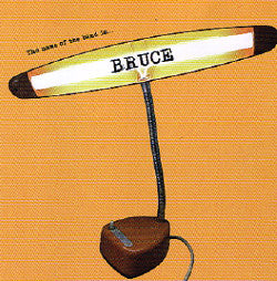 Bruce - The Name Of The Band Is