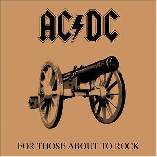 AC/DC - For Those About To Rock We Salute You