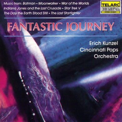 Cincinnati Pops Orchestra / Erich Kunzel - Fantastic Journey