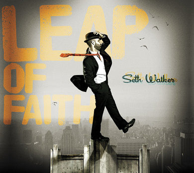 Seth Walker - Leap Of Faith