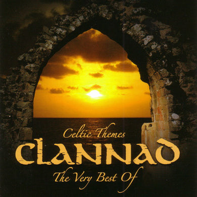 Clannad - Celtic Themes - The Very Best Of