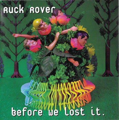 Ruck Rover - Before We Lost It