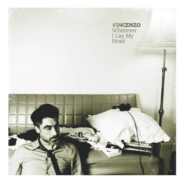 Vincenzo - Wherever I Lay My Head