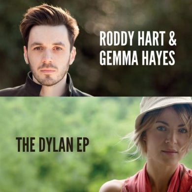 Roddy Hart / Gemma Hayes - The Dylan EP