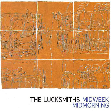 The Lucksmiths - Midweek Midmorning