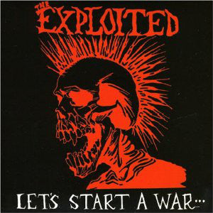 The Exploited - Let's Start A War