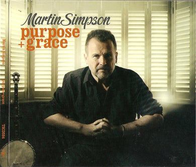 Martin Simpson - Purpose + Grace