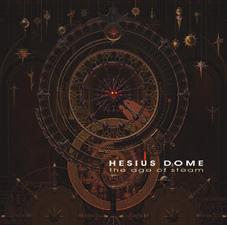 Hesius Dome - The Age Of Steam