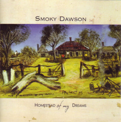 Smoky Dawson - Homestead Of My Dreams