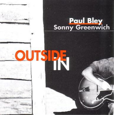 Paul Bley / Sonny Greenwich - Outside In
