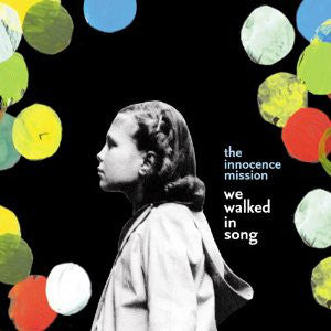 The Innocence Mission - We Walked In Song