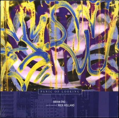 Brian Eno / Rick Holland - Panic Of Looking