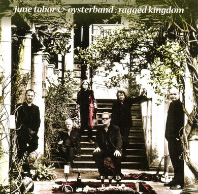 June Tabor / Oysterband - Ragged Kingdom