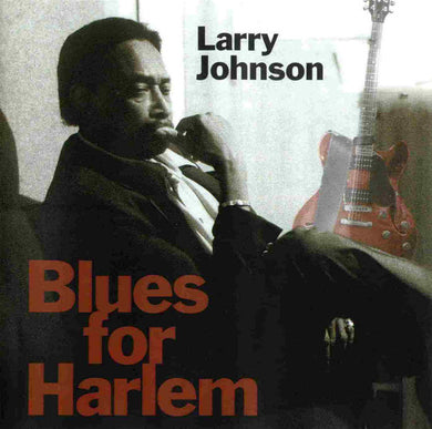 Larry Johnson - Blues For Harlem