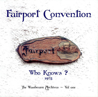 Fairport Convention - Who Knows?