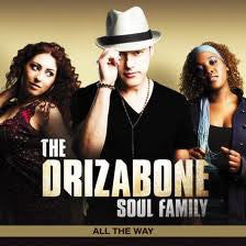 Drizabone Soul Family - All The Way