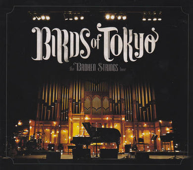 Birds Of Tokyo - The Broken Strings Tour