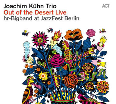 Joachim Kühn / HR Bigband - Out Of The Desert Live